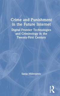 bokomslag Crime and Punishment in the Future Internet