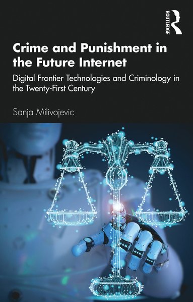 bokomslag Crime and Punishment in the Future Internet