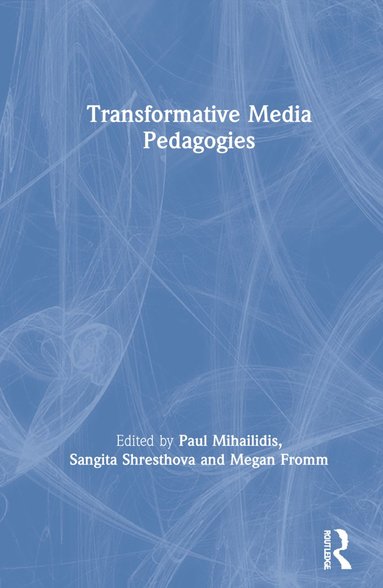 bokomslag Transformative Media Pedagogies