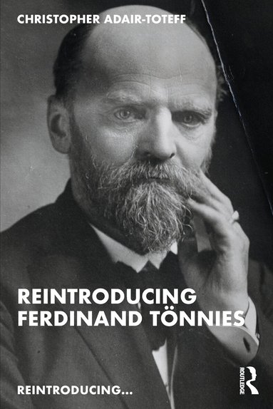 Christopher Adair-Toteff - Reintroducing Ferdinand Tönnies, Häftad