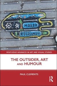 bokomslag The Outsider, Art and Humour