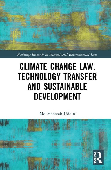 bokomslag Climate Change Law, Technology Transfer and Sustainable Development