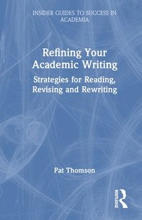 bokomslag Refining Your Academic Writing