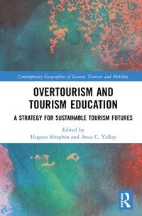 bokomslag Overtourism and Tourism Education