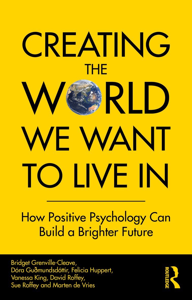 Creating The World We Want To Live In 1