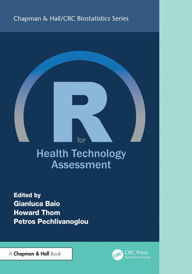 Gianluca Baio, Howard Thom, Petros Pechlivanoglou, UK) Baio, Gianluca (Department of Statistical Science, University College London - R for Health Technology Assessment, Inbunden