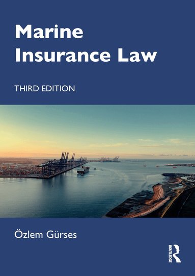 Özlem Gürses - Marine Insurance Law, Häftad