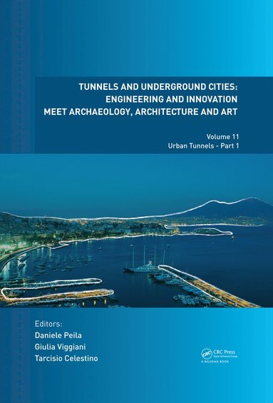 bokomslag Tunnels and Underground Cities: Engineering and Innovation Meet Archaeology, Architecture and Art