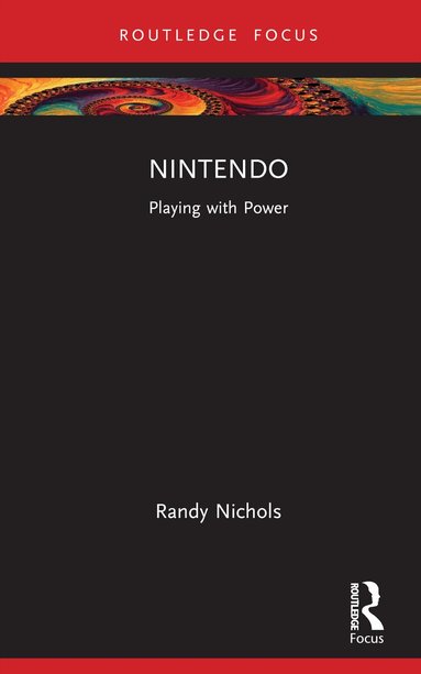 Randy Nichols - Nintendo, Inbunden