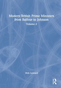 bokomslag Modern British Prime Ministers from Balfour to Johnson