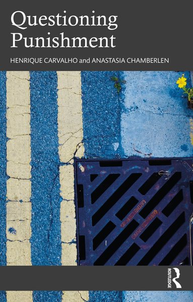 Henrique Carvalho, Anastasia Chamberlen - Questioning Punishment, Häftad