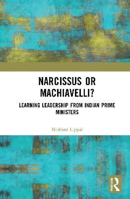 Narcissus or Machiavelli? 1