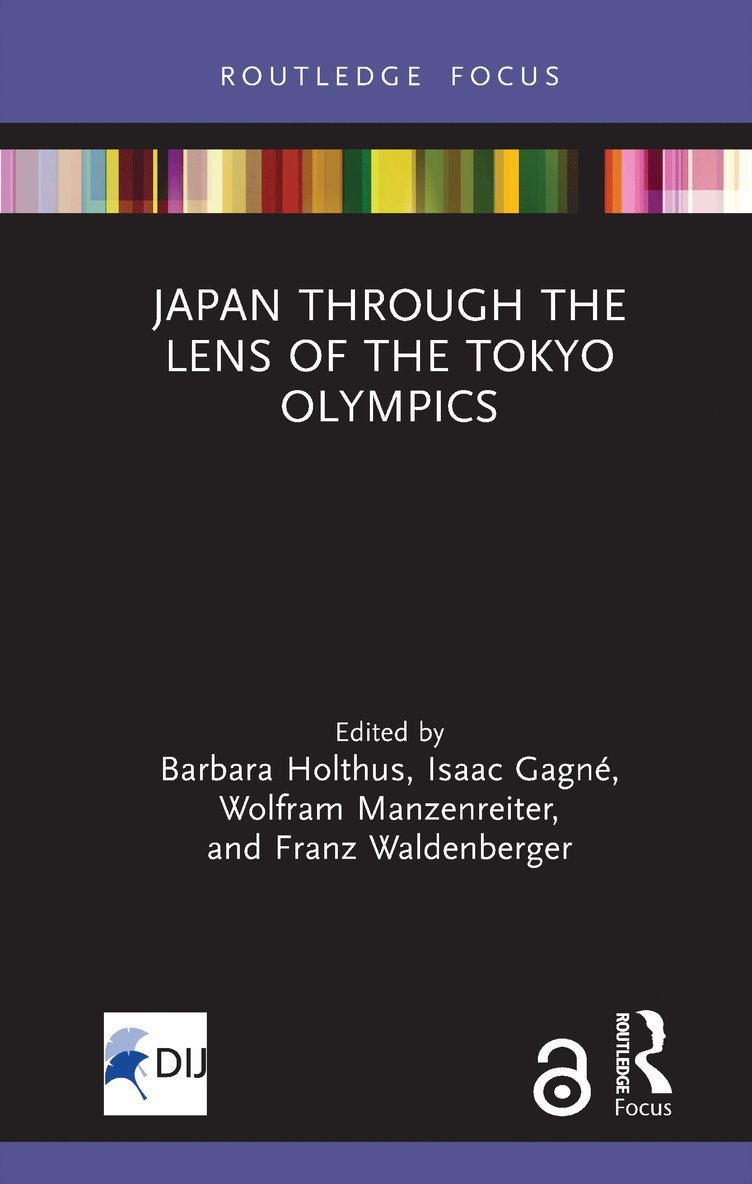 Barbara Holthus, Isaac Gagné, Wolfram Manzenreiter, Franz Waldenberger, Isaac Gagne - Japan Through the Lens of the Tokyo Olympics Open Access, Inbunden