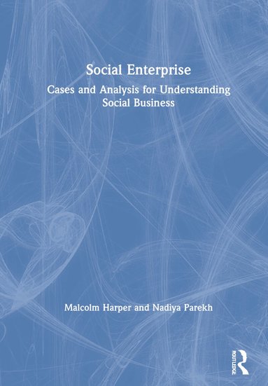 Malcolm Harper, Nadiya Parekh - Social Enterprise, Inbunden