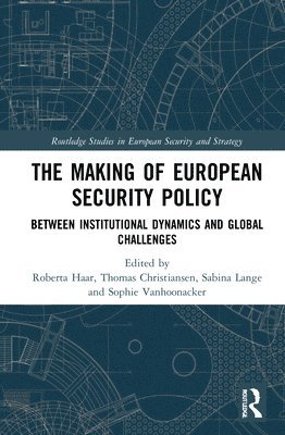 bokomslag The Making of European Security Policy