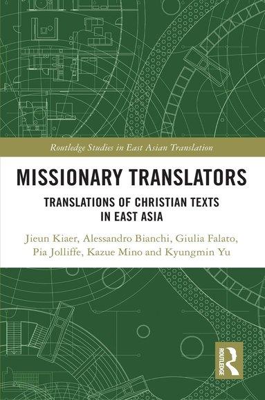 Jieun Kiaer, Alessandro Bianchi, Giulia Falato, Pia Jolliffe, Kazue Mino, Kyungmin Yu - Missionary Translators, Inbunden
