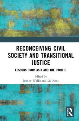 bokomslag Reconceiving Civil Society and Transitional Justice