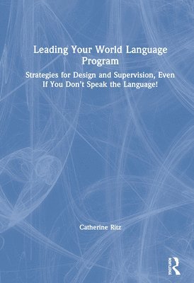 Leading Your World Language Program 1