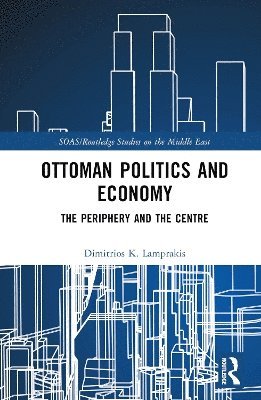 bokomslag Ottoman Politics and Economy