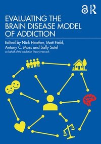 bokomslag Evaluating the Brain Disease Model of Addiction