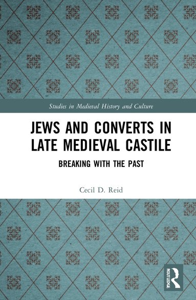 bokomslag Jews and Converts in Late Medieval Castile