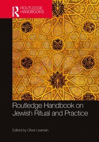 bokomslag Routledge Handbook of Jewish Ritual and Practice