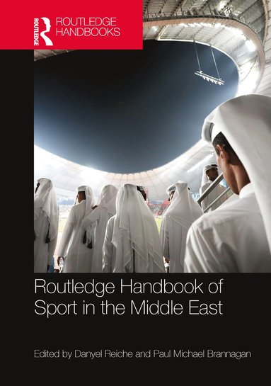 bokomslag Routledge Handbook of Sport in the Middle East