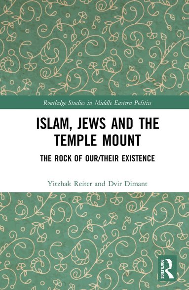 Yitzhak Reiter, Dvir Dimant - Islam, Jews and the Temple Mount, Inbunden