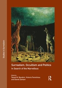 bokomslag Surrealism, Occultism and Politics