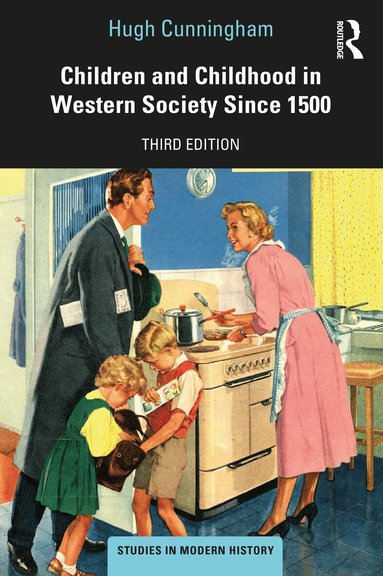 Hugh Cunningham - Children and Childhood in Western Society Since 1500, Häftad