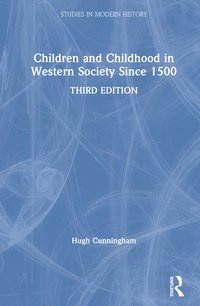 bokomslag Children and Childhood in Western Society Since 1500