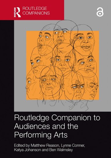 Matthew Reason, Lynne Conner, Katya Johanson, Ben Walmsley - Routledge Companion to Audiences and the Performing Arts, Inbunden
