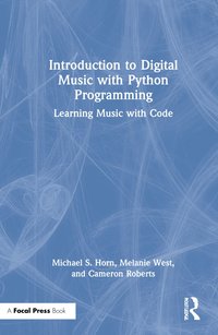 bokomslag Introduction to Digital Music with Python Programming