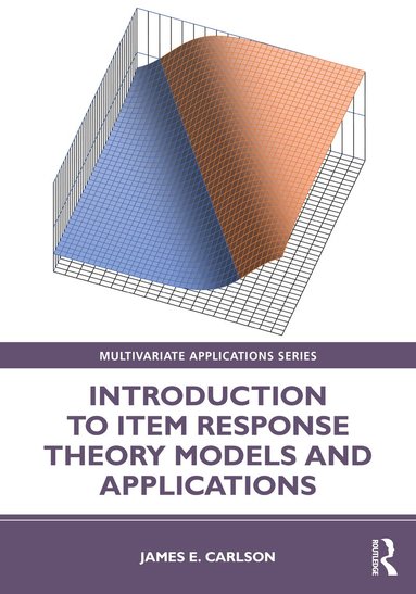 James Carlson - Introduction to Item Response Theory Models and Applications, Häftad