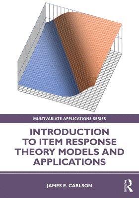 Introduction to Item Response Theory Models and Applications 1