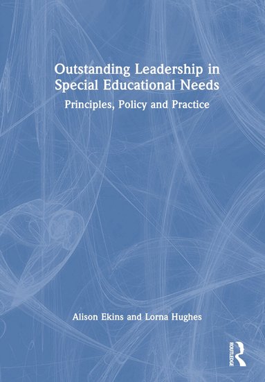 Alison Ekins, Lorna Hughes - Outstanding Leadership in Special Educational Needs, Inbunden
