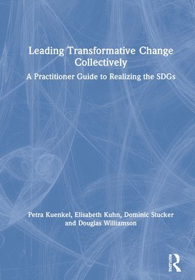 bokomslag Leading Transformative Change Collectively