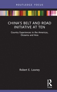 bokomslag Chinas Belt and Road Initiative at Ten
