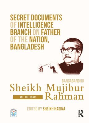 Secret Documents of Intelligence Branch on Father of The Nation, Bangladesh: Bangabandhu Sheikh Mujibur Rahman 1