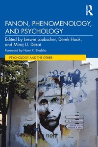 bokomslag Fanon, Phenomenology, and Psychology