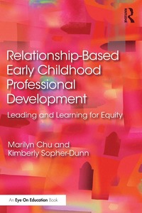 bokomslag Relationship-Based Early Childhood Professional Development