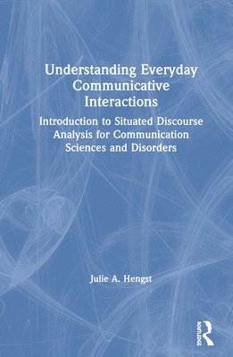 Understanding Everyday Communicative Interactions 1