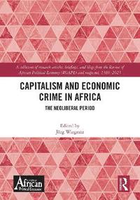 bokomslag Capitalism and Economic Crime in Africa