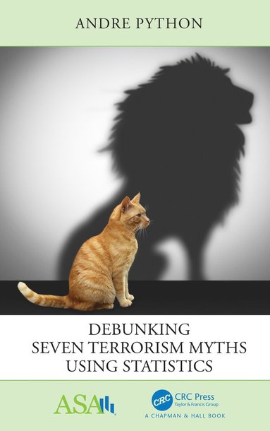 Andre Python - Debunking Seven Terrorism Myths Using Statistics, Inbunden