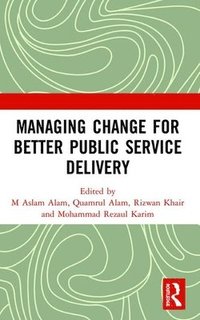 bokomslag Managing Change for Better Public Service Delivery