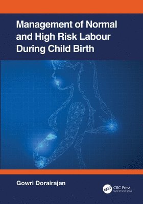 Management of Normal and High-Risk Labour during Childbirth 1