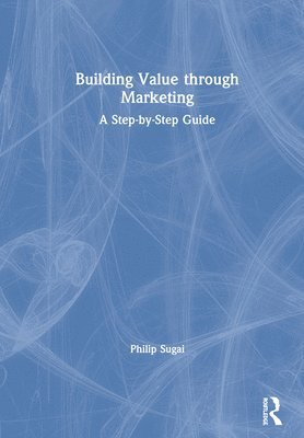 Building Value through Marketing 1