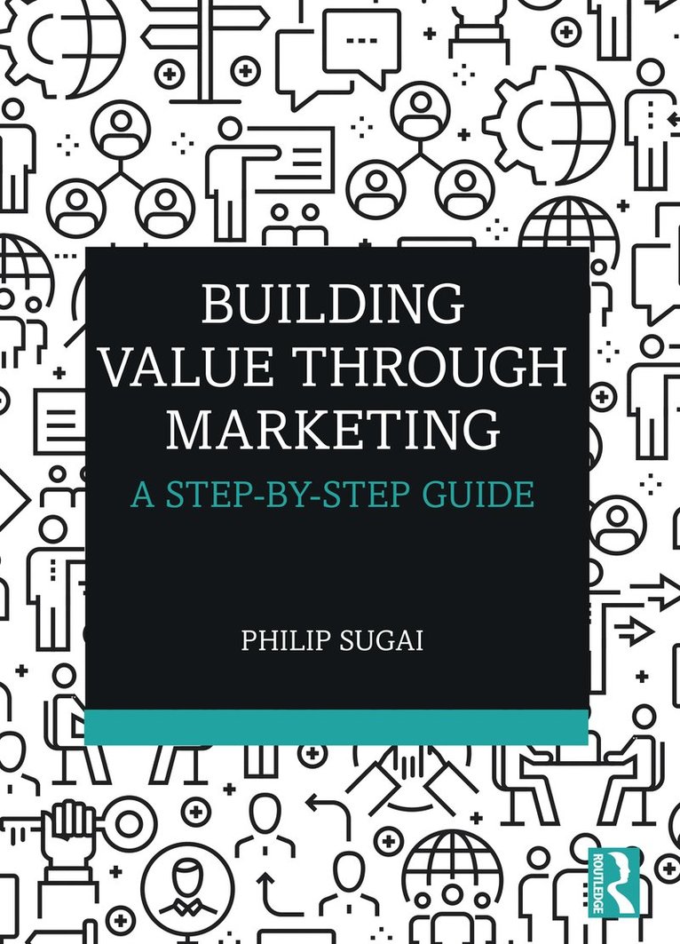 Philip Sugai, Japan) Sugai, Philip (Doshisha University - Building Value through Marketing, Häftad