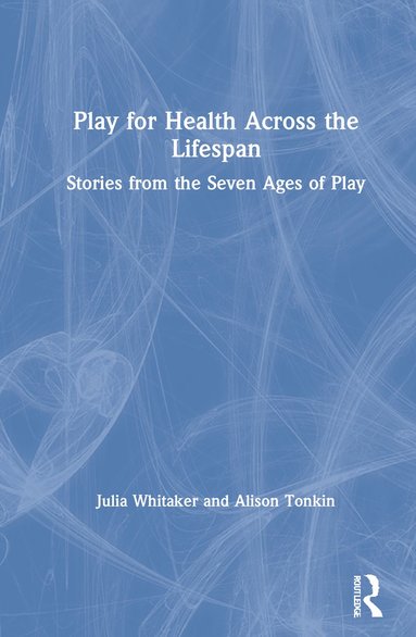 bokomslag Play for Health Across the Lifespan