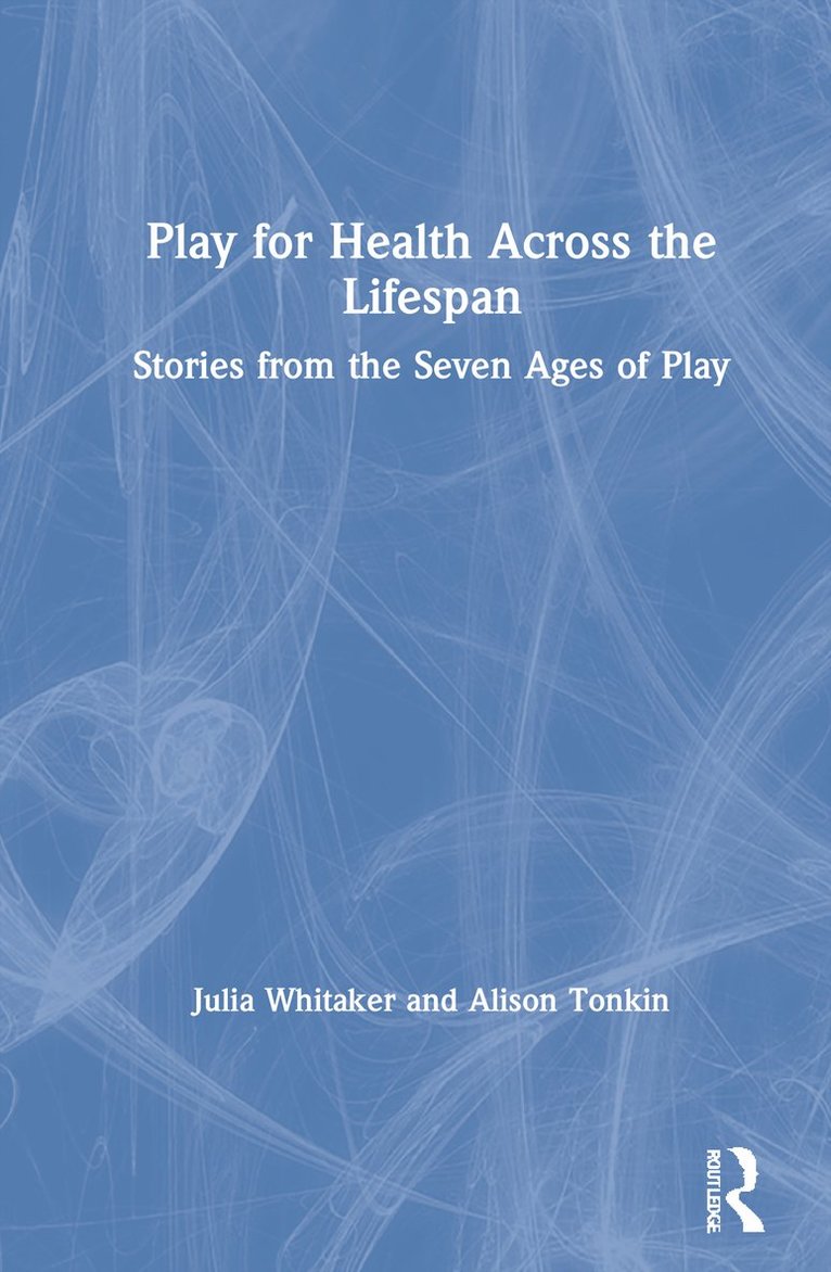 Play for Health Across the Lifespan 1